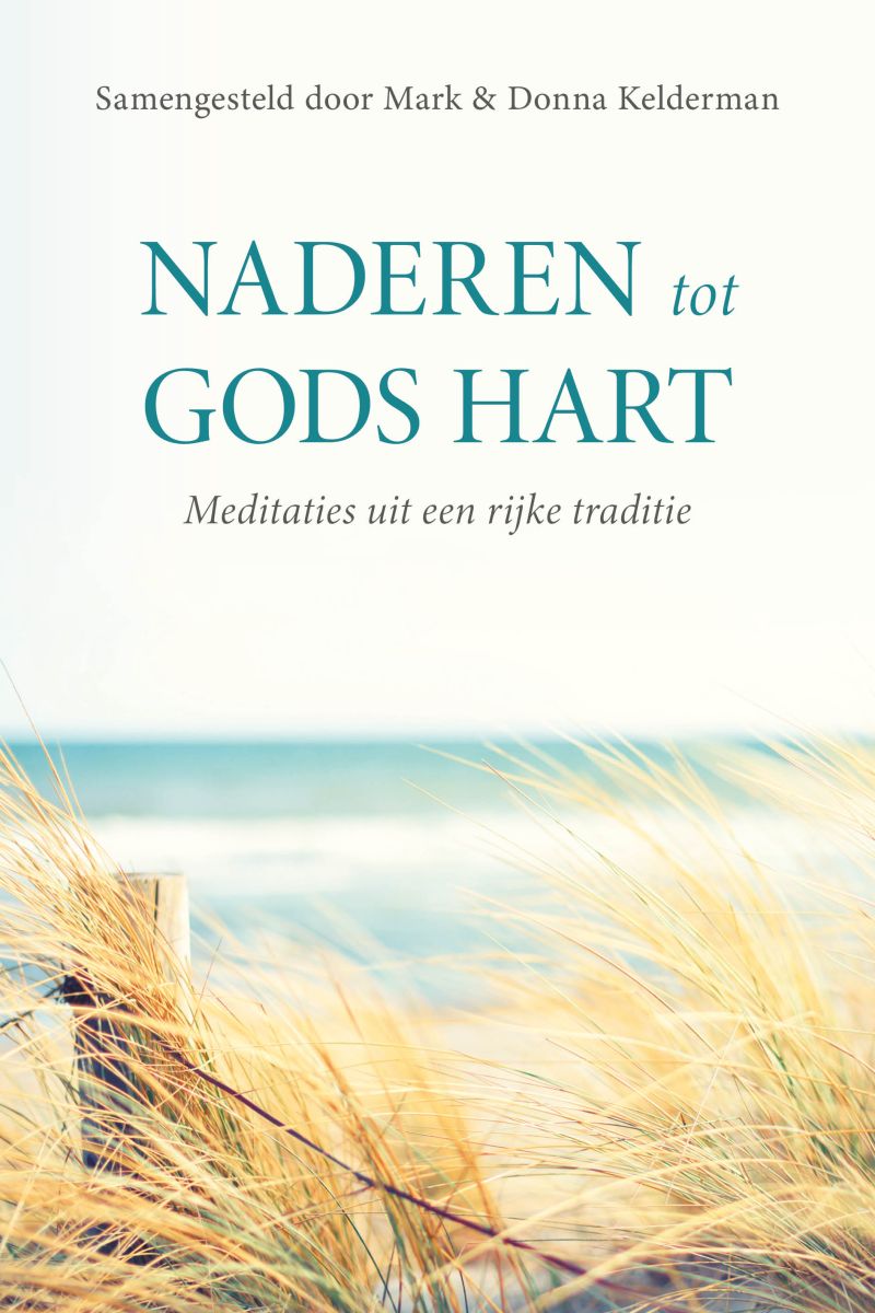 Naderen tot Gods hart